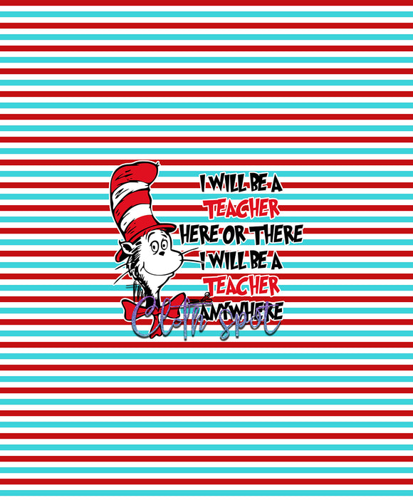 I Will Be A Teacher Here Or There Stripes Panel